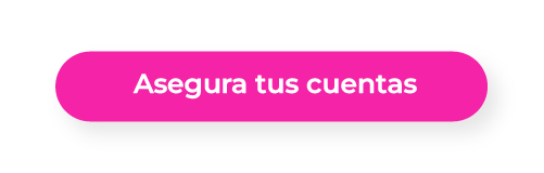 Asegura tus cuentas